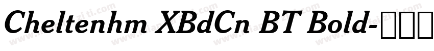 Cheltenhm XBdCn BT Bold字体转换